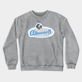 O'Bannion's Paint Shop Crewneck Sweatshirt